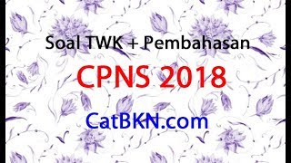 Download Soal Tes CPNS dan Jawabannya PDF TWK