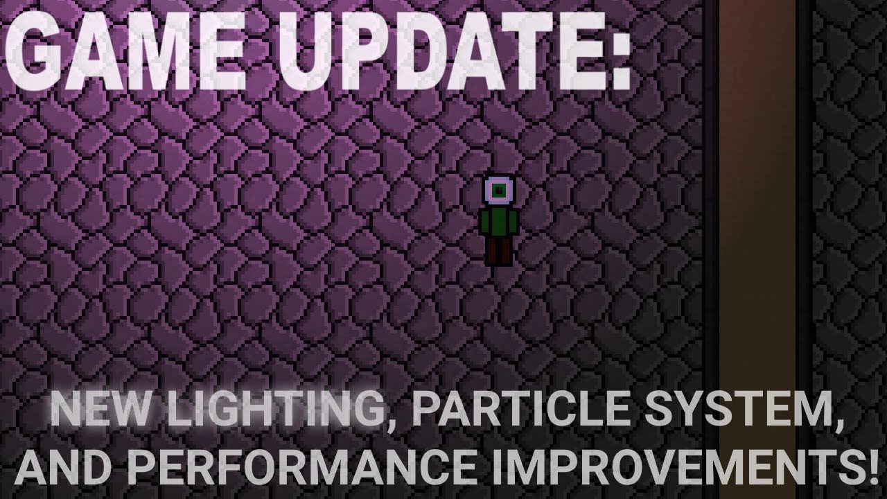 A Continuance In Game Development! - New Lighting & Particle System ...