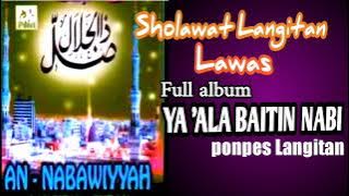 sholawat langitan lawas,full album,yaAla baitinnabi @gs_sholawatTerbaru