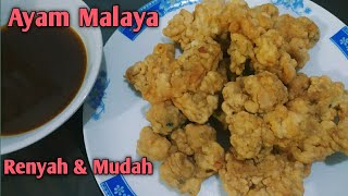 Cara Membuat Ayam Goreng Malaya Renyah dan Mudah