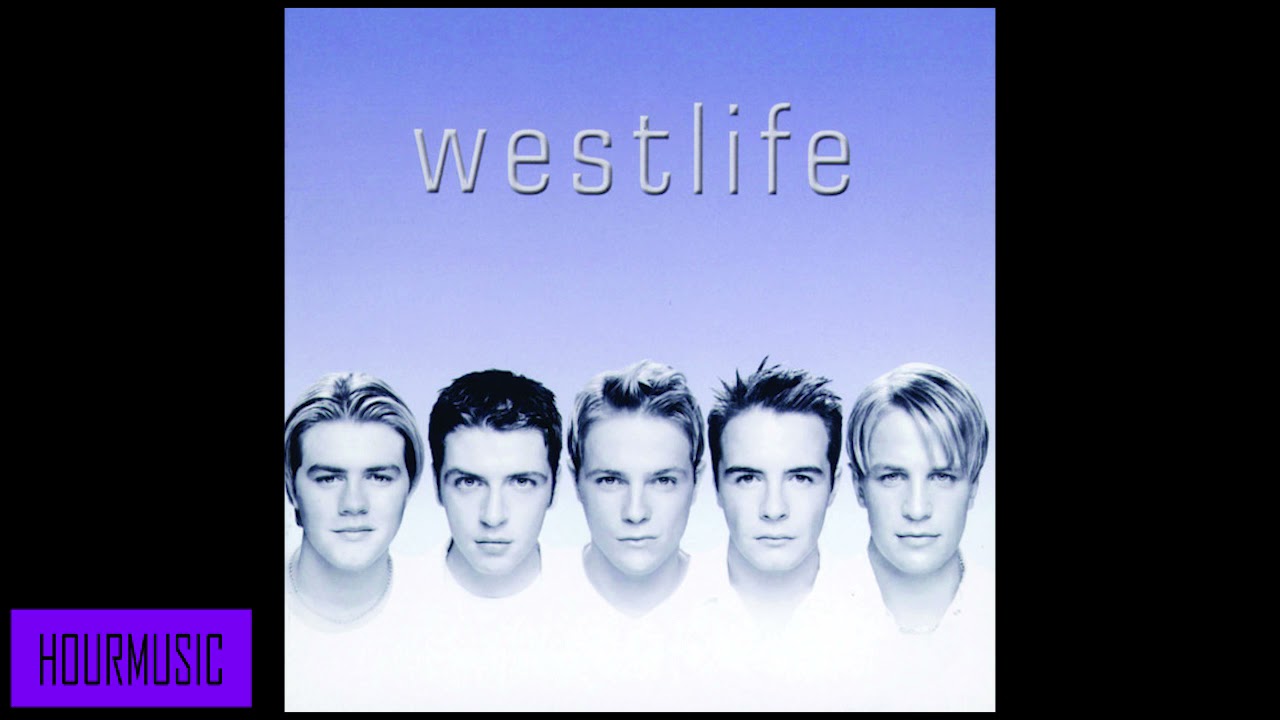 Westlife -  If I Let You Go 1 hour loop
