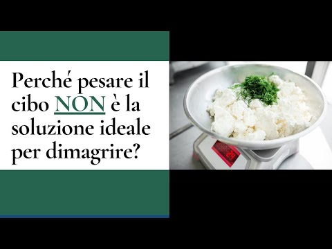 perché-pesare-il-cibo-non-è-la-soluzione-ideale-per-dimagrire?