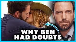 Ben Affleck Had DOUBTS About Getting Back with Jennifer Lopez