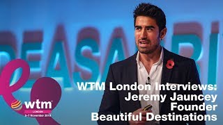 Jeremy Jauncey of Beautiful Destinations reveals where #Tourism boards should be investing