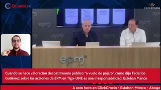 Federico Gutiérrez fue irresponsable al valorar las acciones de EPM en Tigo-UNE “a vuelo de pájaro