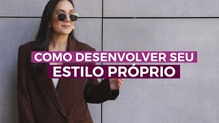 Foolproof Tips For A Unique Personal Style  Camila Gaio
