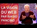 La vision du web par biagio pancino