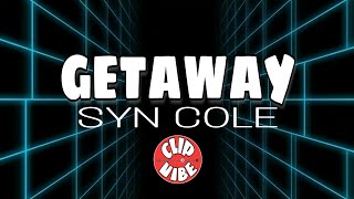 SYN COLE - GETAWAY (lyric video)