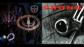 Prong – Prove You Wrong (1991) - Cleansing (1993)