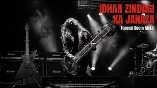 Idhar Zindagi Ka Janaza Uthega | Attaullah Khan | Funeral Doom Metal Cover | XAN