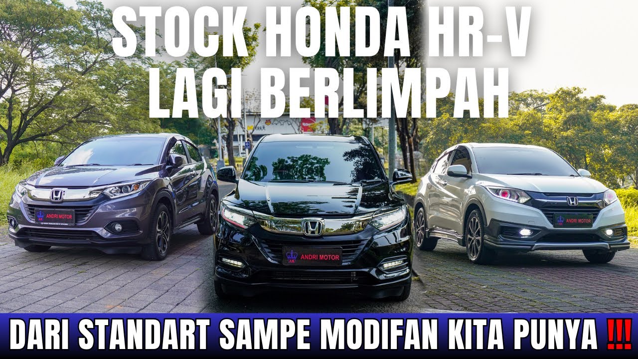 HONDA HR-V MAU STANDART / MODIFAN KITA LENGKAP ‼️ SILAHKAN DIPILIH BRO 🔥
