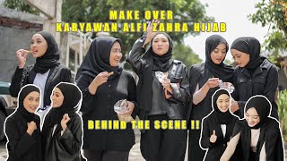 Behind The Scene Video Make Over Karyawan Alfi Zahra Hijab