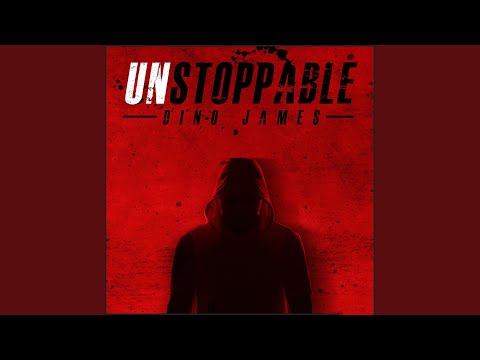 Dino James - Unstoppable