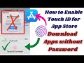 how to enable touch id for app store purchases | How to download apps without a password| iPhone