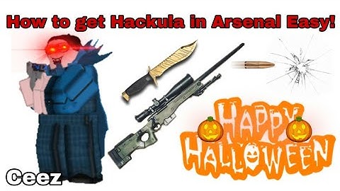 How to defeat Hackula in Arsenal Easy