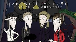 Watch Farewell My Love Inside A Nightmare video