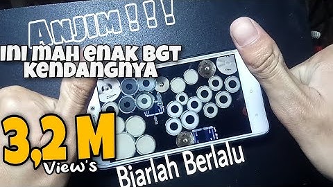 GILA!!! Main kendang Android ugal ugalan bgt | Biarlah Berlalu (cover kendang android)