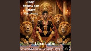Itongi Basusu Esa Retaka (One Oroko)