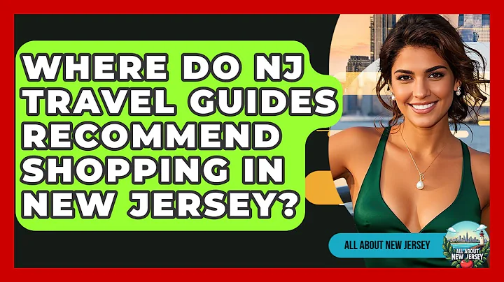 Where Do NJ Travel Guides Recommend Shopping in New Jersey? - All About New Jersey