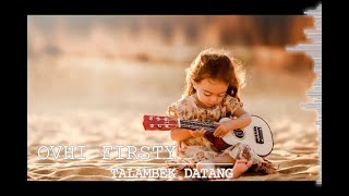 OVHI FIRSTY - Talambek Datang (Karaoke 4U)