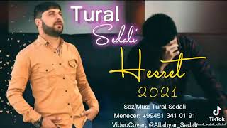 Tural Sədali - Həsrət 2021Yeni (Ey Məni Atıb Gedən) Resimi