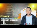 Cover Raayyaa Abbaa Maccaa Sharif Husen Viralvideo