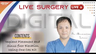 【Live Surgery】Implant Placement and Sinus floor Elevation Using OneCas Kit (日本語同時通訳)