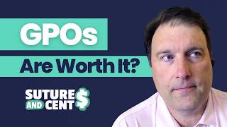 Everything You Need to Know About GPOs and Value Analysis / GPOs - Sutures and Cents / S4 Ep1
