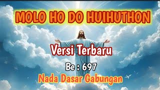 Download Lagu Molo Ho Do Huihuthon || Lagu Rohani Hits || BE:697 || Nada Dasar Gabungan || Versi Terbaru. MP3