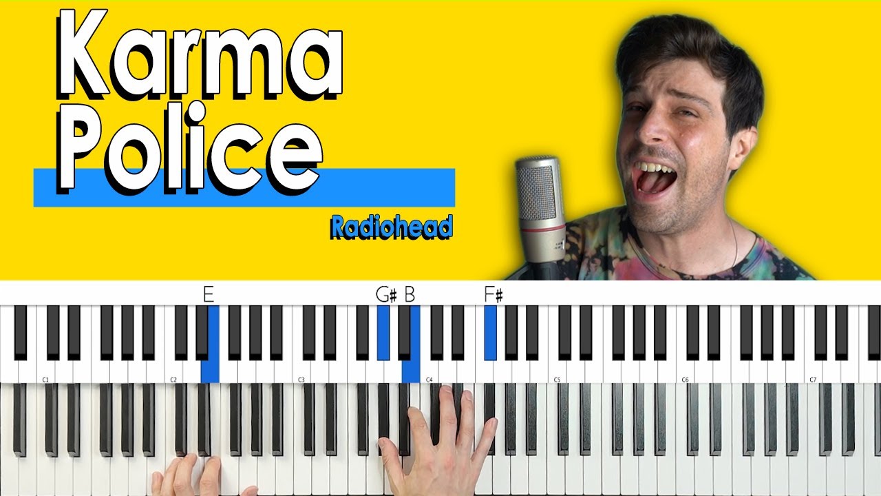 How To Play “Karma Police” by Radiohead [Piano Tutorial/Chords for Singing]  - YouTube