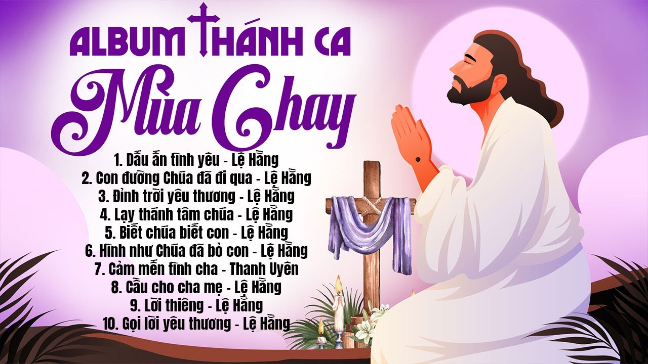 Thánh Ca Mùa Chay Đặc Biệt 2024 | Dấu Ấn Tình Yêu | Thánh Ca Mùa Chay Tuyển CHọn Mới Nhất