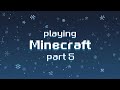 Minecraft Survival Episode 5 - Season One|| Satisfactions are the best!|| Building A Cave🐧❄️🧊