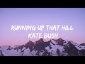 Kate bush  running up that hill lyrics