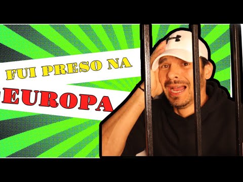 Fui preso na Europa, o dia mais louco da minha vida!