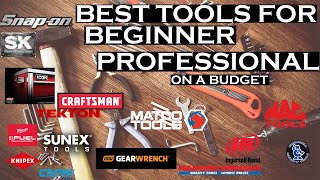 Best Tools For The Beginner Professional on a Budget (Mechanics and others)
