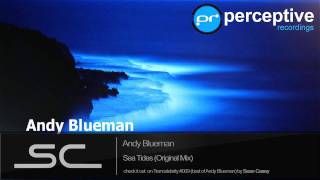 Andy Blueman - Sea Tides (Original Mix) [HQ]