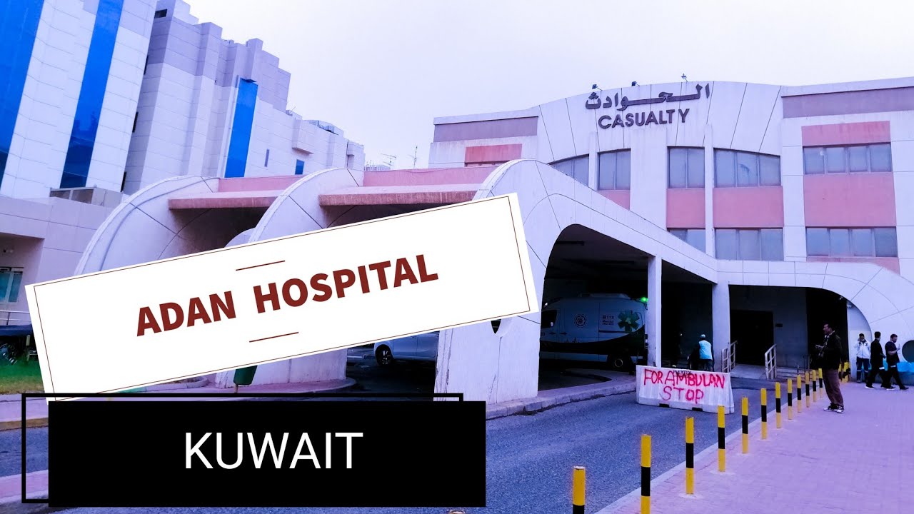 Adan Hospital Kuwait 🇰🇼 I How to go Government Hospital in Gulf