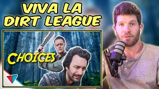Viva La Dirt League Game Choices Make No Difference Reaction