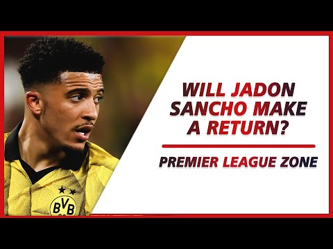 Will Jadon Sancho make a return to Manchester United ? | PL ZONE