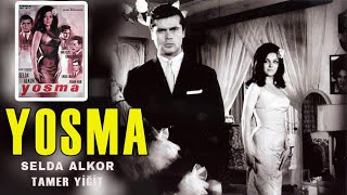 Yosma Türk Filmi Full Selda Alkor Tamer Yi̇ği̇t