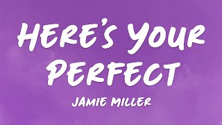 Here's Your Perfect - Jamie Miller (Lyrics) | Sped Up   Reverb