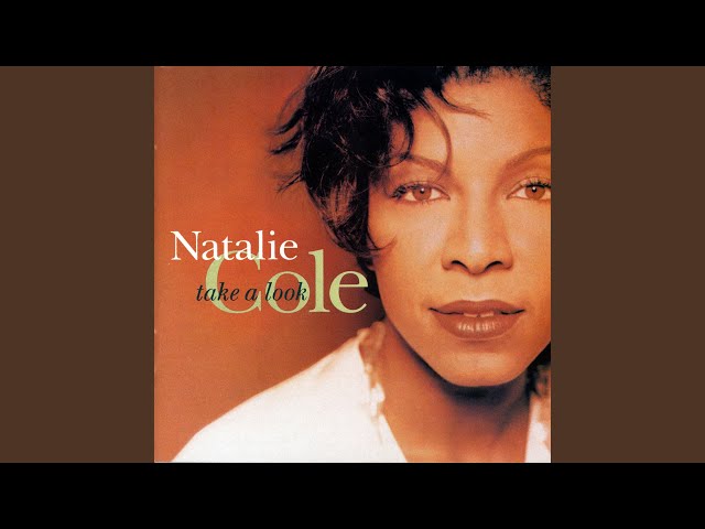 NATALIE COLE - TAKE A LOOK