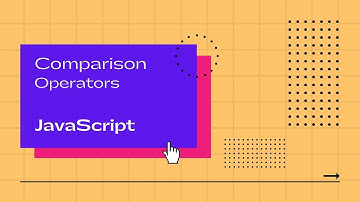 Introducing Comparison Operators in JavaScript