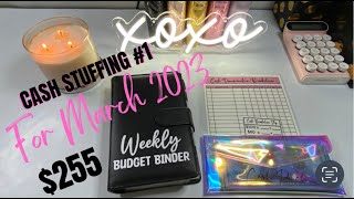 Cash Stuffing #1 For March 2023 | Cash Envelopes | Budgeting | Living Life Phree