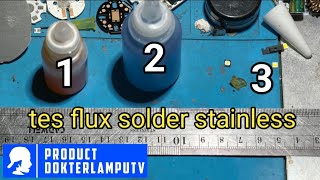 It turns out this is the most effective one!!! Soldering stainless steel with 3 fluxes