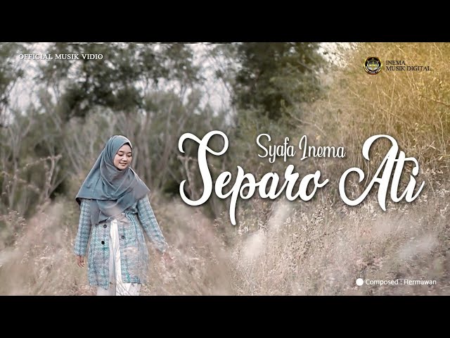 Syafa - Separo Ati ( Official Vidio Musik ) class=