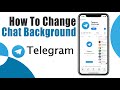How To Change Chat Background In Telegram Using A Photo