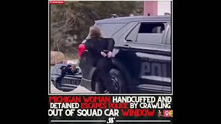 HANDCUFFED WOMAN CRAWLS OUT OF A POLICE CAR WINDOW AND TAKES OFF RUNNING IN MICHIGAN!