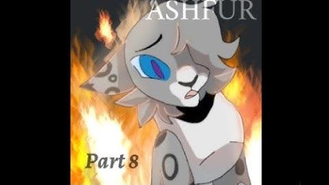 Ashfur MAP | part 8