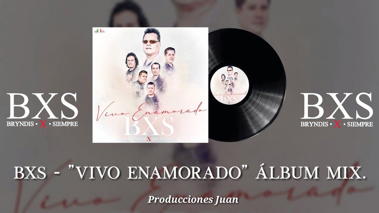 BXS - Vivo Enamorado Mix "ÁLBUM 2020"